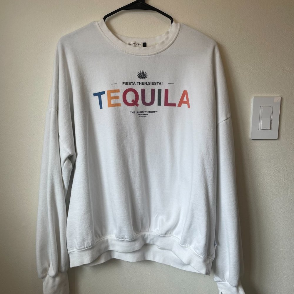 Tequila (Fiesta Then Siesta) Sweatshirt